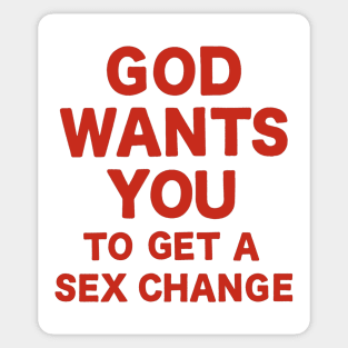 God wants you Sticker